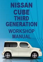 Nissan Cube Z12 Series 2009-1010 Workshop Repair Manual