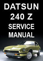 Datsun 240Z S30 Series Service Repair Workshop Manual 